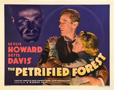 The Petrified Forest! A Classic Depression-Era Drama and Thrilling Mystery on Celluloid!